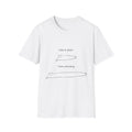 Life is short T-Shirt