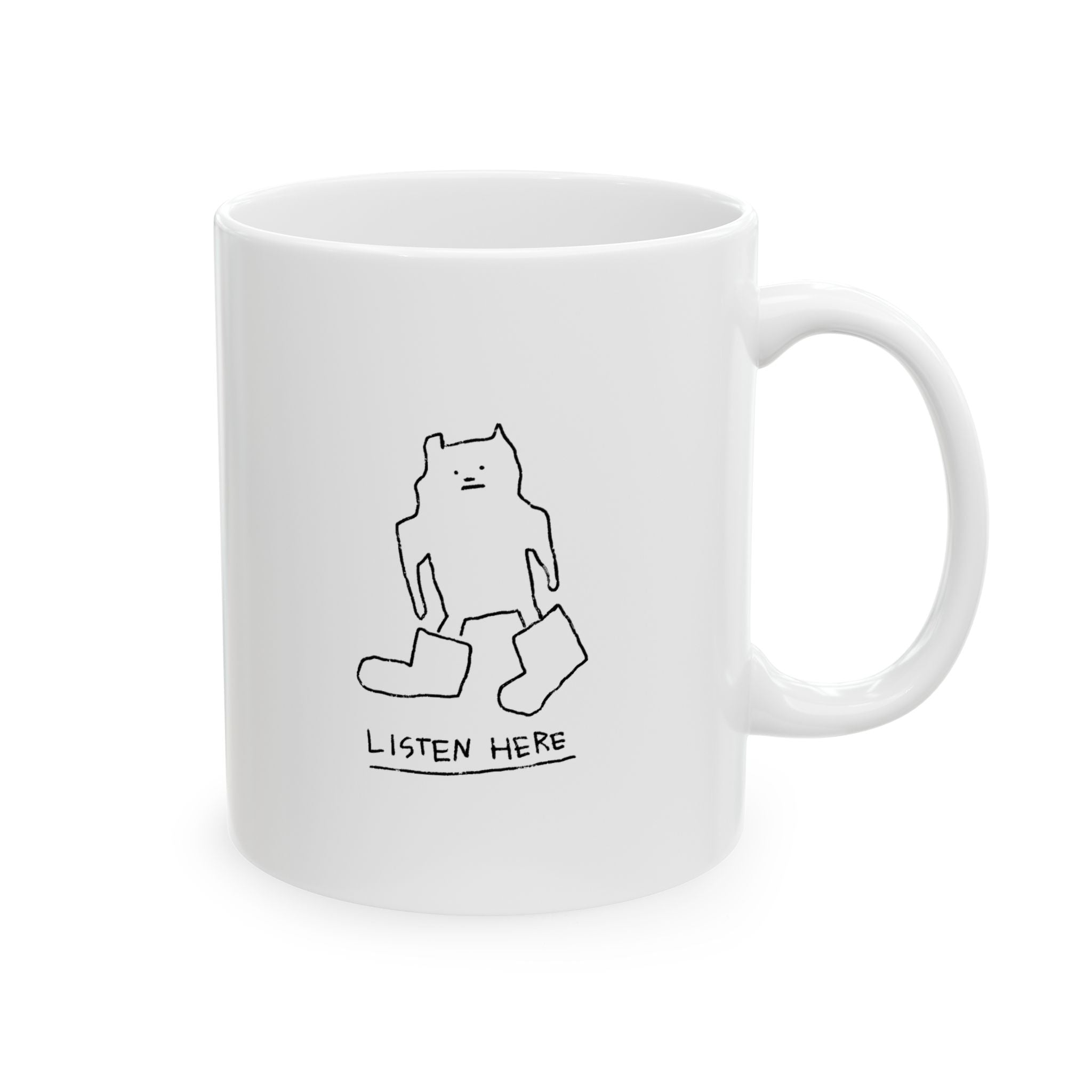 Listen Here Ceramic Mug