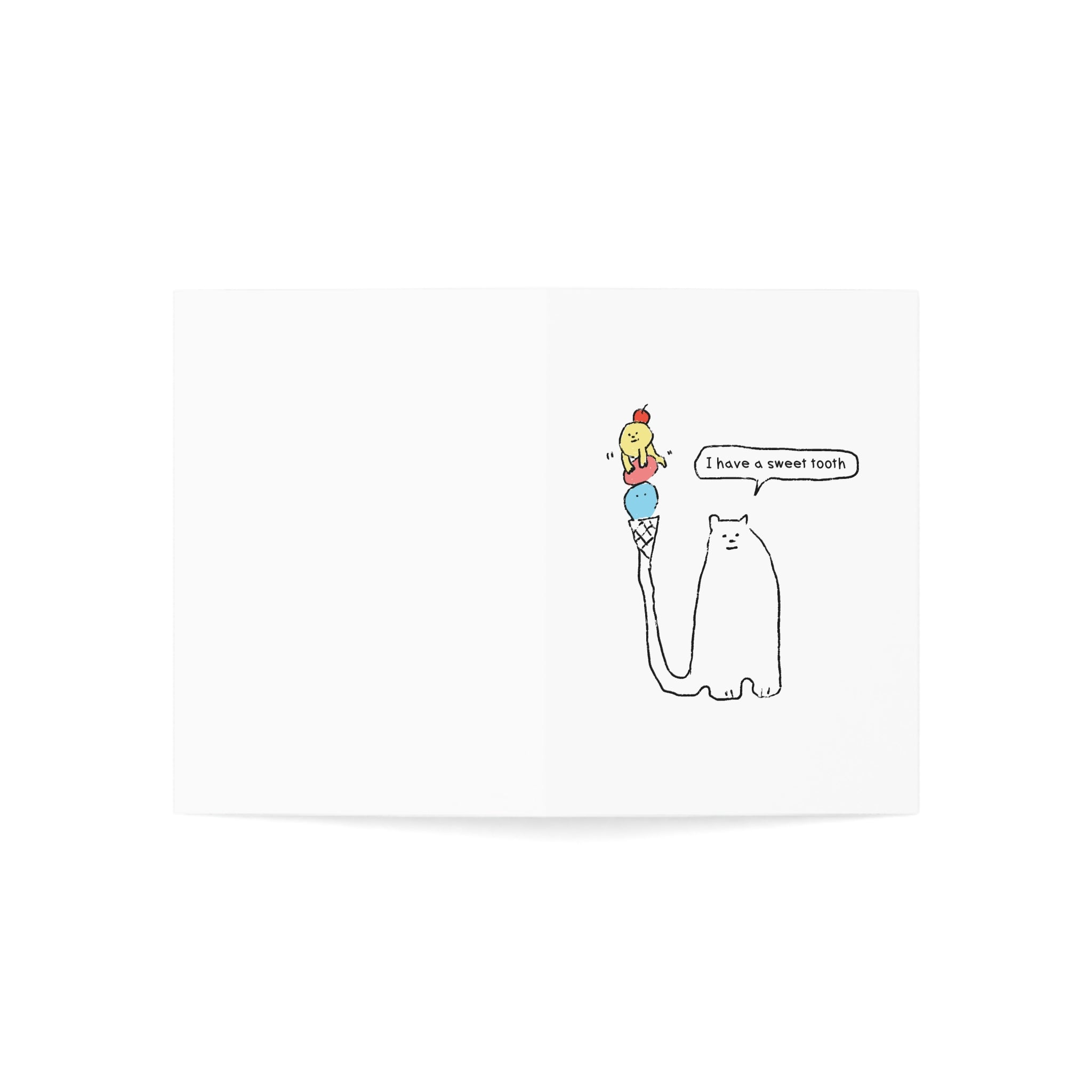 I have a sweet tooth greeting card