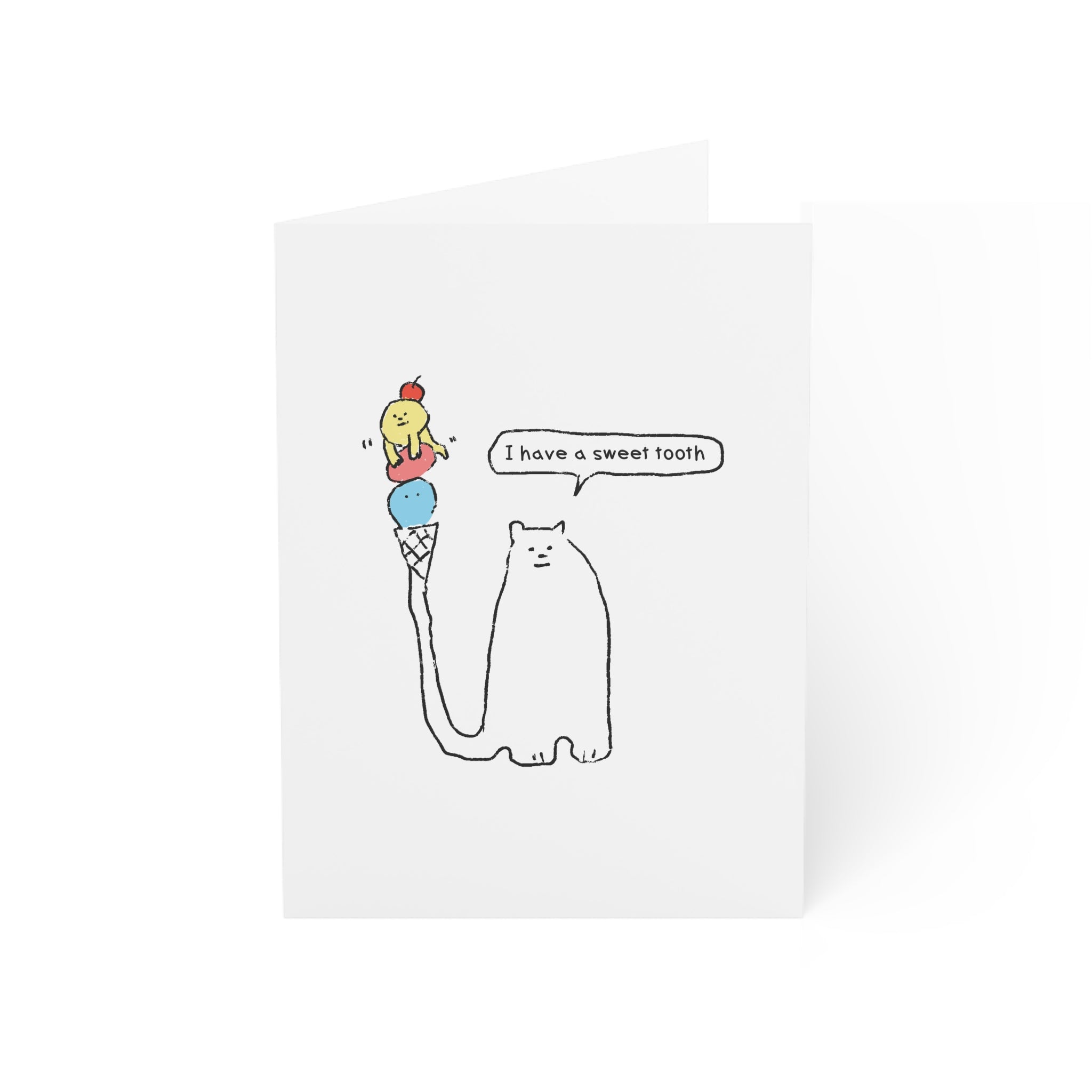 I have a sweet tooth greeting card